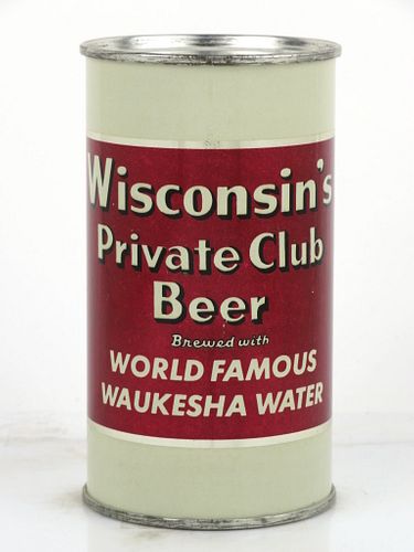 1956 Wisconsin's Private Club Beer 12oz 146-33 Flat Top Can Waukesha, Wisconsin