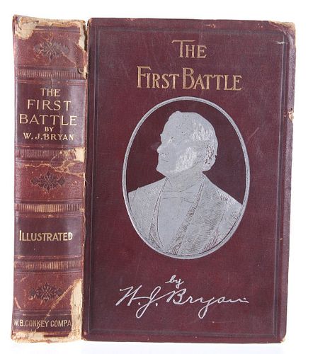 "The First Battle", By W. J. Bryan 1896 1st Ed.