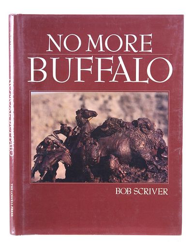 "No More Buffalo" By Bob Scriver 1st Ed.