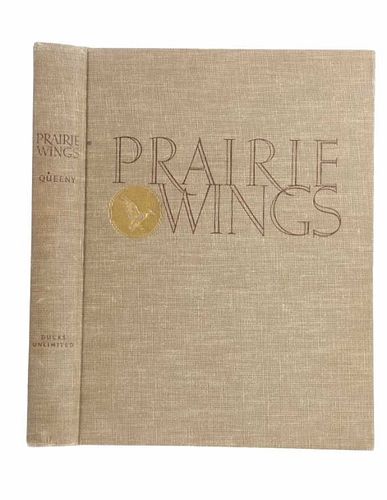 "Prairie Wings" By Edgar M. Queeny 1946