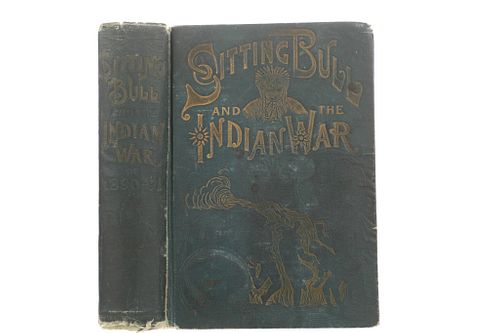 Sitting Bull and the Indian War Book 1st Ed. 1891