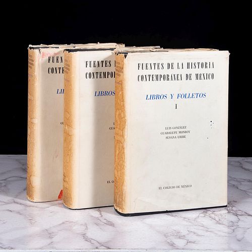 González, Luis / Monroy, Guadalupe. Fuentes de la Historia Contemporánea de México. México: 1961. Ed. de 2,000 ejemplares. Pzs: 3.