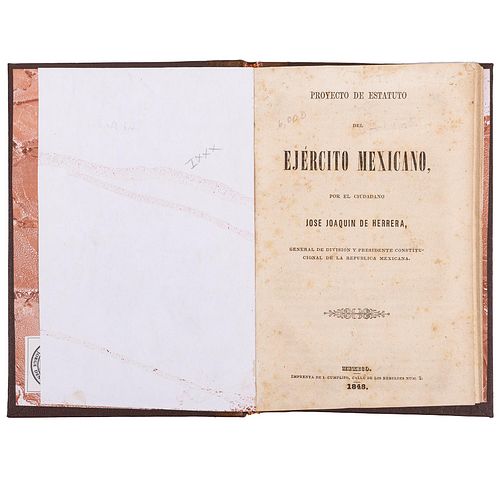 Herrera, José Joaquín de. Proyecto de Estatuto del Ejército Mexicano. México: Imprenta de I. Cumplido, 1848. 1 estado plegado.