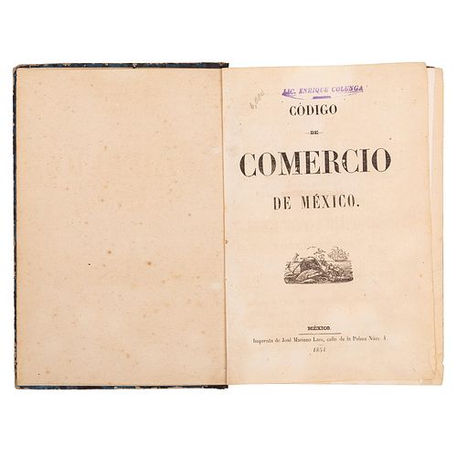 Lares, Teodosio. Código de Comercio de México. México: Imprenta de José Mariano Lara, 1854.