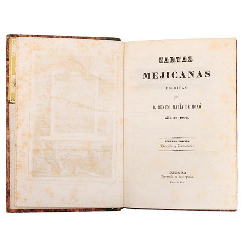Moxo, Benito María de. Cartas Mejicanas. Genova: Tipografía de Luis Pellas, ca. 1839. 8o. marquilla, frontispicio + 2...