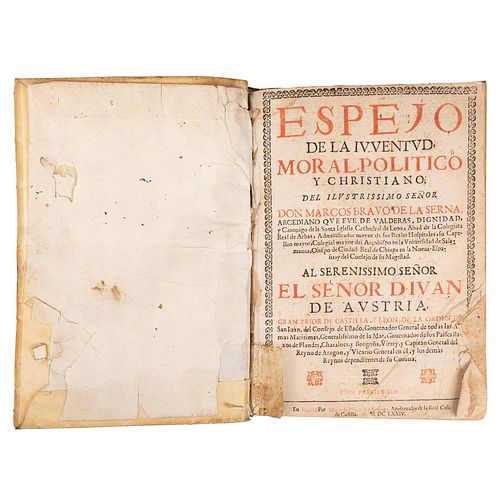 Bravo de la Serna, Marcos. Espejo de la Juventud Moral Político y Christiano. Madrid: Imp. Mateo de Espinosa y Arteaga, 1674.  4o. m...