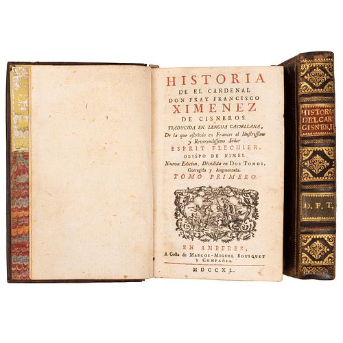 Flechier, Esprit. Historia del Cardenal Don Fray Francisco Ximenez de Cisneros. Amberes: Miguel Bousquet, 1740.  8o. marq...