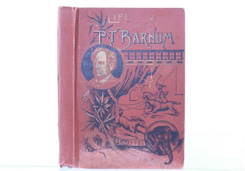 "Life of P.T. Barnum" By Joel Benton