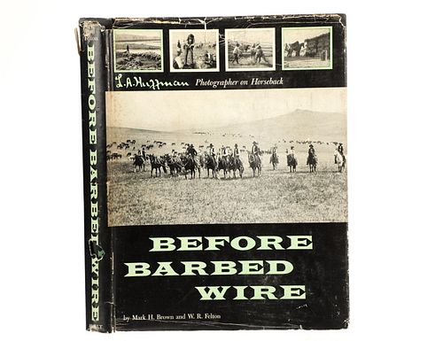 "Before Barbed Wire",1st Edition by Mark H. Brown
