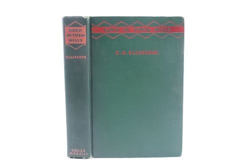 1932 1st Ed. Gold In Them Hills By C. B. Glasscock
