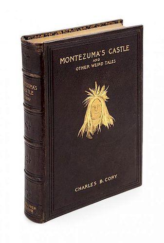 * (FINE BINDING) CORY, CHARLES B.  Montezuma's Castle and Other Weird Tales. Boston, 1899. Author's edition. Presentation copy.
