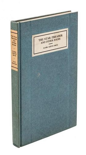 * SMITH, CLARK ASHTON. The Star-Treader and Other Poems. San Francisco, 1912. First edition.