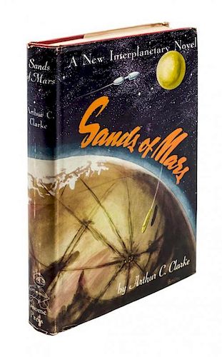 * CLARKE, ARTHUR C. Sands of Mars. New York, 1952. First edition.