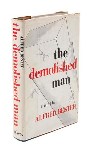 * BESTER, ALFRED. The Demolished Man. Chicago, 1963. First edition, signed.