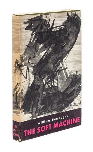 * BURROUGHS, WILLIAM S. The Soft Machine. Paris, 1961. First edition.