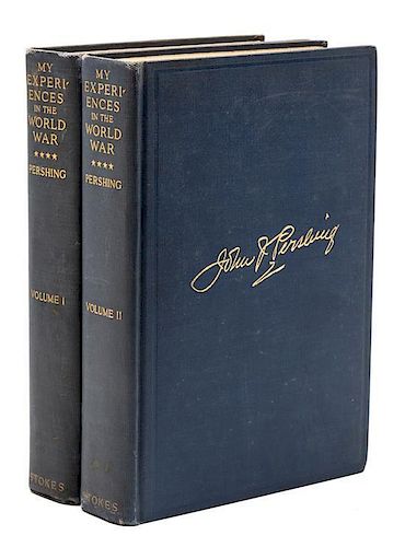 (WWI) PERSHING, JOHN J. My Experiences in the World War. New York, 1931. First edition, Signed. 2 vols.