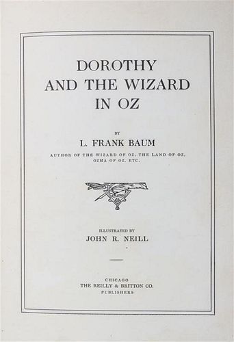 BAUM, L. FRANK. Dorothy and the Wizard of Oz. Chicago, 1908.  First printing with advertisements.