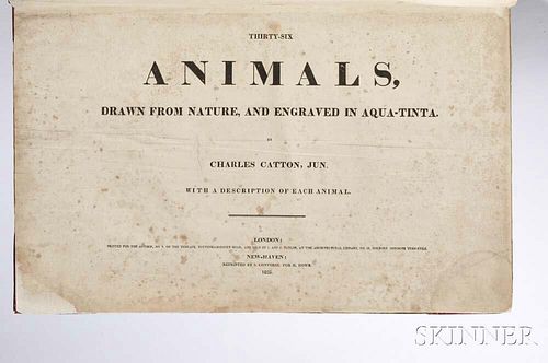 Catton, Charles (1728-1798) Thirty-Six Animals, Drawn from Nature, and Engraved in Aqua-Tinta.