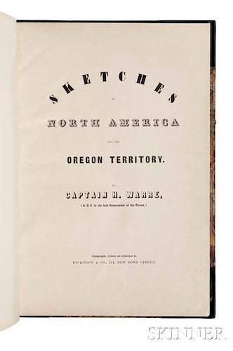 Warre, Henry James (1819-1898) Sketches in North America and the Oregon Territory.