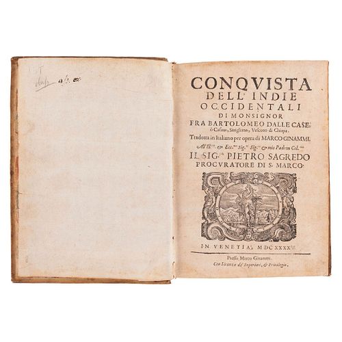 Casas, Bartolomé de las. Conquista dell' Indie Occidentali /Il Supplice Schiavo Indiano. Venetia: Marco Ginammi, 1645. 2 obras en 1 Vol