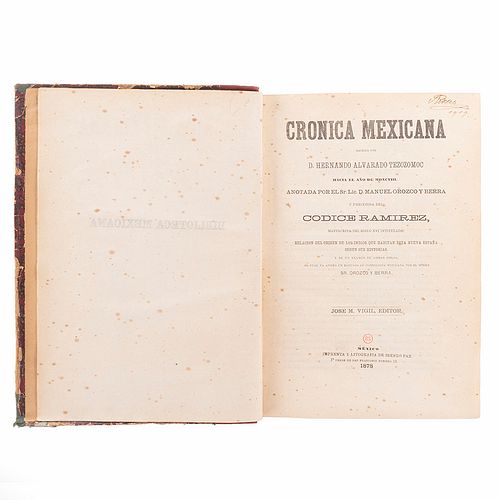 Alvarado Tezozómoc, Hernando - Orozco y Berra, Manuel. Crónica Mexicana.  México: 1878. 15 láminas.