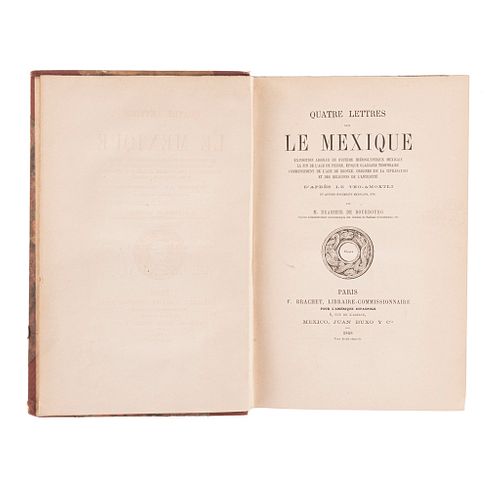 Brasseur de Bourbourg, Charles - Étienne. Quatre Lettres sur le Mexique. Paris-México, 1868.