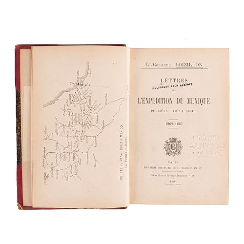 Loizillon, Henri. Lettres sur L'Expédition du Mexique. Paris: Librairie Militaire de L. Baudoin et Cie., 1890. Un mapa.
