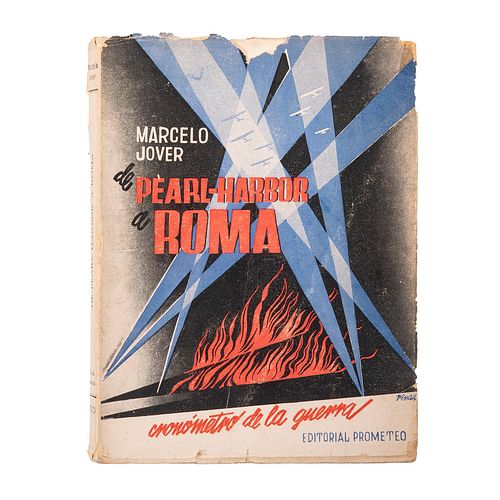 Jover, Marcelo. De Pearl Harbor a Roma. México: Editorial Prometeo, 1944. Cubierta ilustrada por Josep Renau. Primera edición.