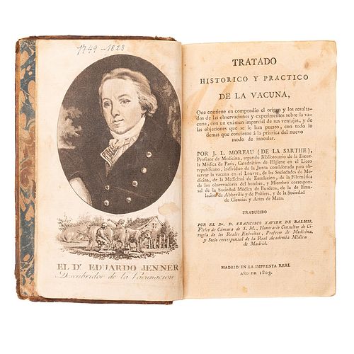 Moreau (de la Sarthe), J.L.  Tratado Histórico y Práctico de la Vacuna. Madrid: En la Imprenta Real, 1803.