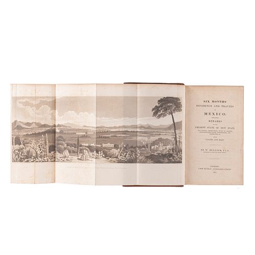 Bullock, William. Six Months' Residence and Travels in Mexico; Containing Remarks on the Present State of New Spain. London, 1824.