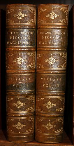 LIFE AND TIMES OF NICCOLO MACHIAVELLI BY PROFESSOR PASQUALE VILLARI, 1892, TWO VOLUMES 