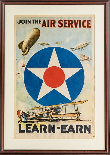 FORBER (AMERICAN SCHOOL) 20TH CENTURY, LITHOGRAPHIC POSTER, C. 1917, H 35" W 23"  "JOIN THE AIR SERVICE LEARN-EARN ("GIVE'ER THE GUN")35" 
