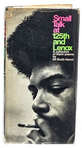 GIL SCOTT-HERON (AMERICAN, 1949-2011) FIRST EDITION SMALL TALK AT 125TH AND LENOX, 1970 H 9.25" W 4.75" D .5" 