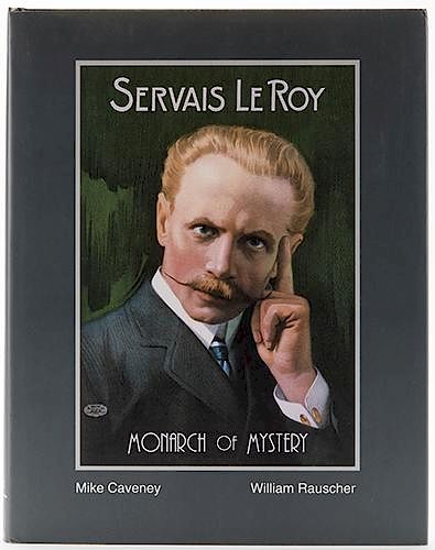 Servais LeRoy: Monarch of Mystery