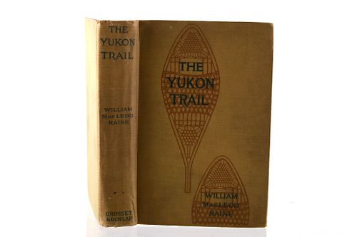 1917 The Yukon Trail by William Raine