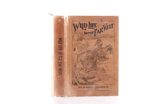 1896 1st Ed. Wild Life in the Far West C.M Simpson