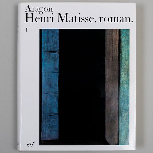 Louis Aragon (1897-1982): Henri Matisse: Roman Vols. I & II, Paris: Editions Gallimard, 1971
