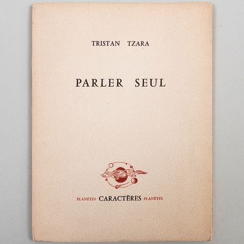  Tristan Tzara (1896-1963), Parler Seul, Paris, Caractères, 1955
