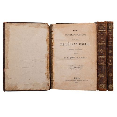 DEscosura, Patricio de la. La Conjuración de México o los Hijos de Hernán Cortés. México: Tipografía de G. Torres, 1850. Piezas: 3.