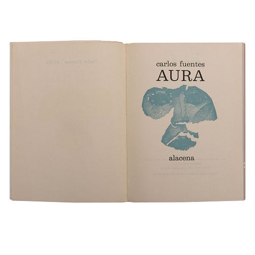 Fuentes, Carlos. Aura. México: Ediciones ERA, 1962. Colección "Alacena". Primera edición.