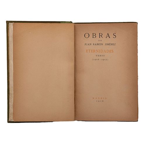 Jiménez, Juan Ramón. Obras - Eternidades, Versos (1916 - 1917). Madrid: Lit A. de Ángel Alcoy, 1918. Primera edición.