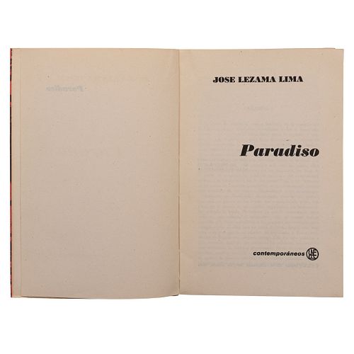 Lezama Lima, José. Paradiso. La Habana, Cuba: Contemporáneos, 1966. Primera edición, única novela que publicó en vida.