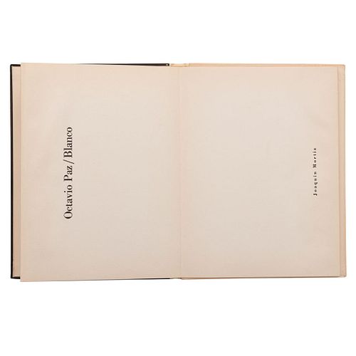 Paz, Octavio. Blanco. México: Joaquín Mortiz, 1967. Primera edición. Edición de 550 ejemplares numerados. Ejem. No. 170