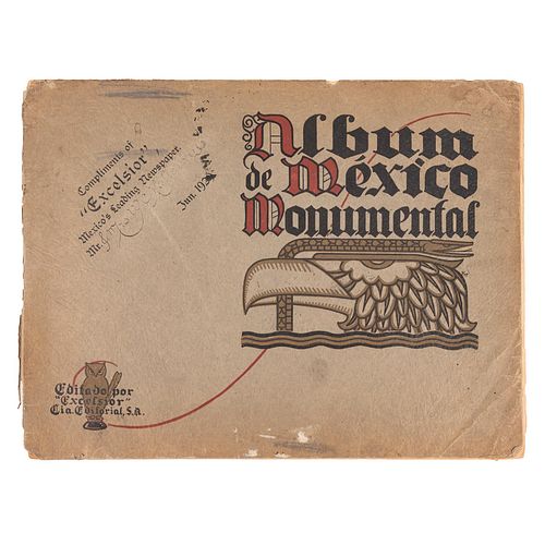 Álbum de México Monumental.  México Arqueológico - México Colonial - México Moderno. México: Editado por "Excelsior", sin año.