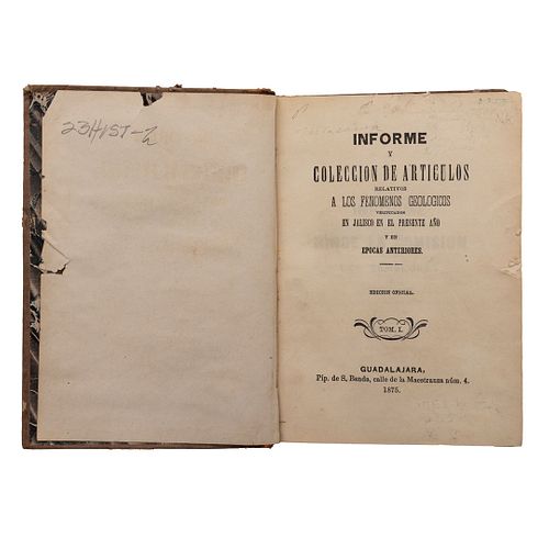 Matute, Juan Ignacio y García, Silverio. Informe y Colección de Artículos Relativos a los Fenómenos Geológicos... México: 1875. 7 láms.