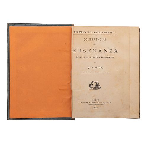 Biblioteca de "La Escuela Moderna". Conferencias - La Enseñanza - Lecciones. México: 1890 - 1892. Tres tomos en un volumen.