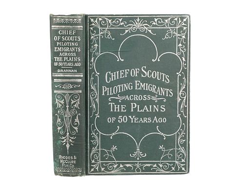 Chief of Scouts by Capt. W.F. Drannan 1st Ed. 1910