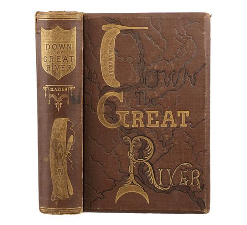 "Down The Great River" Capt. Willard Glazier 1891