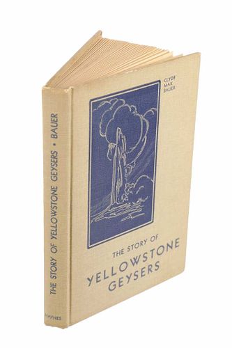 "The Story of Yellowstone Geysers", Bauer 1st Ed.