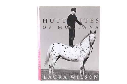 1st Ed. "Hutterites of Montana" by Laura Wilson
